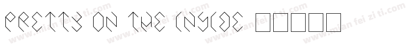 Pretty On The Inside字体转换